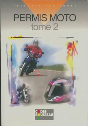 Permis moto Tome Ii - Collectif