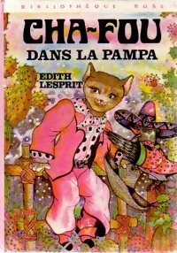 Bild des Verkufers fr Cha-Fou dans la pampa - Edith Lesprit zum Verkauf von Book Hmisphres