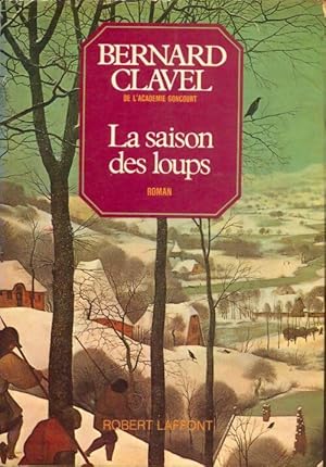 Seller image for Les colonnes du ciel Tome I : La saison des loups - Bernard Clavel for sale by Book Hmisphres
