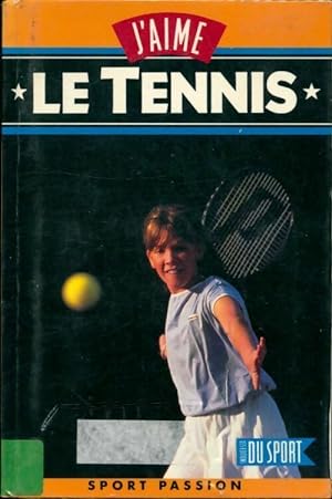 J'aime le tennis - Michel Robert