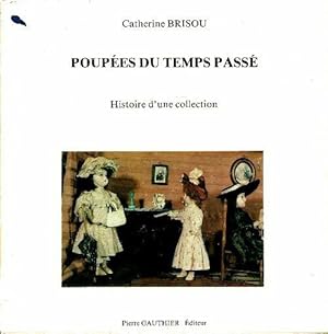 Poup es du temps pass  - Catherine Brisou