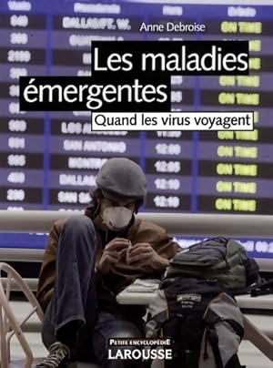 Image du vendeur pour Les maladies ?mergentes - nouvelle ?dition - Anne Debroise mis en vente par Book Hmisphres