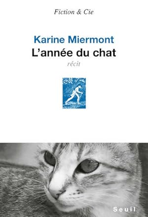 Bild des Verkufers fr L'Ann?e du chat - Karine Miermont zum Verkauf von Book Hmisphres