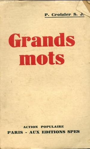 Seller image for Grands mots - P Croizier for sale by Book Hmisphres