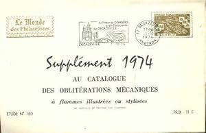 Suppl ment 1974 au catalogue des oblit rations m caniques  tude n 180 - Collectif