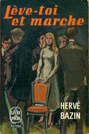 Immagine del venditore per L?ve-toi et marche - Herv? Bazin venduto da Book Hmisphres