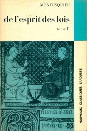 Image du vendeur pour De l'esprit des lois Tome II - Charles De Montesquieu mis en vente par Book Hmisphres