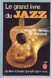 Le grand livre du jazz - Joachim Ernst Berendt