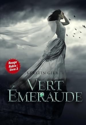 Bild des Verkufers fr Rouge Rubis Tome III : Vert Emeraude - Kerstin Gier zum Verkauf von Book Hmisphres