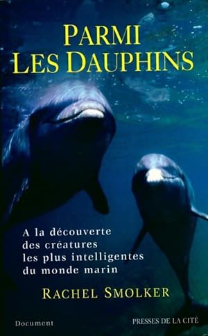 Parmi les dauphins - Rachel Smolker