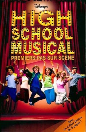 Imagen del vendedor de High school musical : Premier pas sur la sc?ne - Peter Barsocchini a la venta por Book Hmisphres