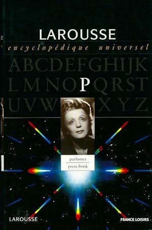 Larousse encyclopédique universel Tome XII : Parfumer-press-book - Collectif