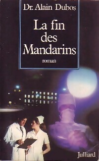 Image du vendeur pour La fin des mandarins - Alain Dubos mis en vente par Book Hmisphres