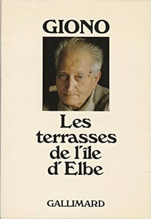 Image du vendeur pour Les terrasses de l'?le d'Elbe - Jean Giono mis en vente par Book Hmisphres