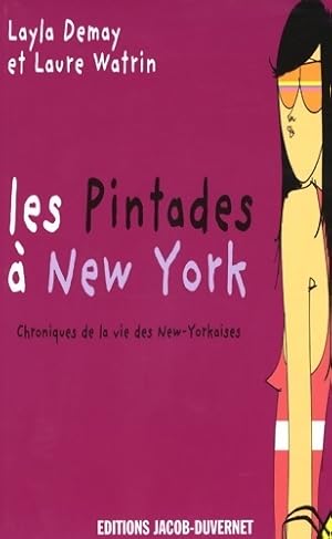 Image du vendeur pour Les pintades ? New York : Chroniques de la vie des new-yorkaises - Layla Demay mis en vente par Book Hmisphres