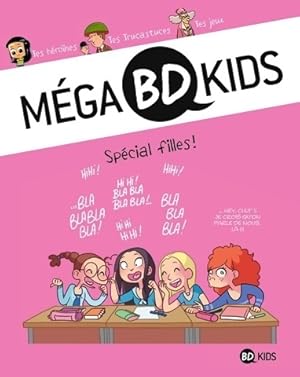 Seller image for M?ga bd kids Tome III : Sp?cial filles - Olivier Muller for sale by Book Hmisphres