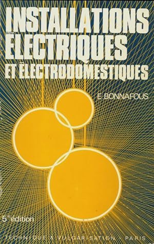 Installations  lectriques et  lectrodomestiques - Emile Bonnafous