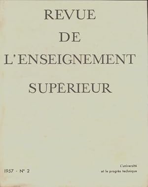 Revue de l'enseignement sup rieur n 2/1957 - Collectif