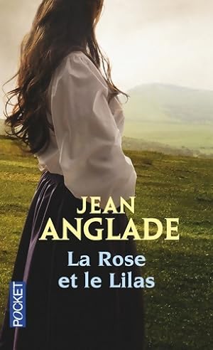 La rose et le lilas - Jean Anglade
