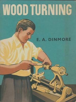 Wood turning - E.A Dinmore