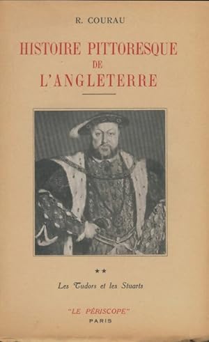 Image du vendeur pour Histoire pittoresque de l'Angleterre Tome II - R Courau mis en vente par Book Hmisphres