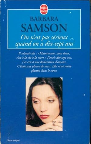 Image du vendeur pour On n'est pas s?rieux quand on a dix-sept ans - Barbara Samson mis en vente par Book Hmisphres