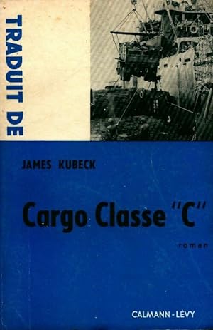 Seller image for Cargo classe C - James Kubeck for sale by Book Hmisphres