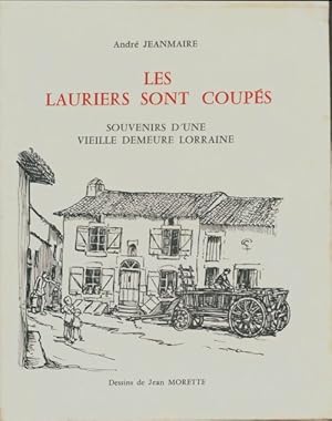 Les lauriers sont coupés - André Jeanmaire