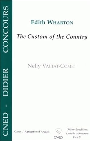 The custom of the country d'Edith Warthon - Nelly Valtat-Comet