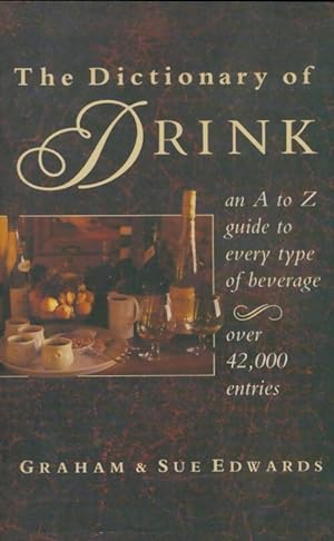 The dictionary of drink - Graham Edwards