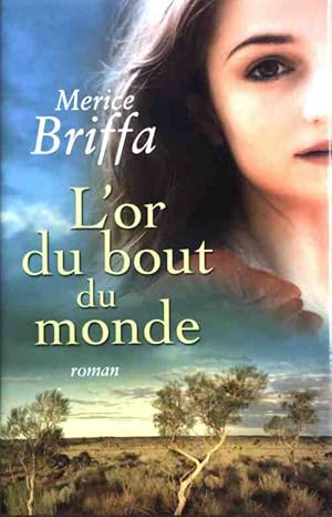 Seller image for L'or du bout du monde - Merice Briffa for sale by Book Hmisphres