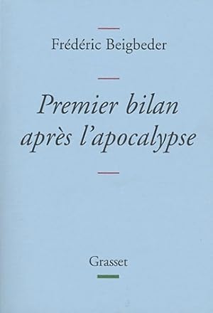 Bild des Verkufers fr Premier bilan apr?s l'apocalypse - Fr?d?ric Beigbeder zum Verkauf von Book Hmisphres