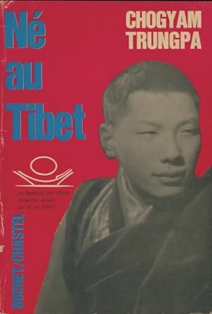 Né au Tibet - Chögyam Trungpa