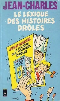 Imagen del vendedor de Le lexique des histoires dr?les - Jehanne Jean-Charles a la venta por Book Hmisphres