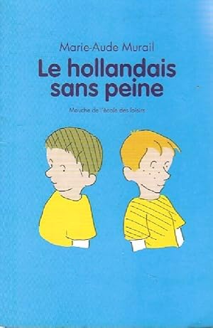 Image du vendeur pour Le hollandais sans peine - Marie-Aude Murail mis en vente par Book Hmisphres