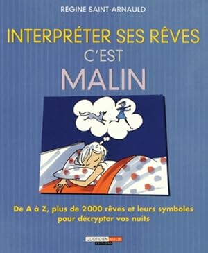 Interpréter ses rêves c'est malin - Régine Saint-Arnauld