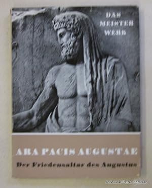 Der Friedensaltar des Augustus. (Zusammengestellt u. eingeleitet von Ludwig Budde). Hannover, Tau...