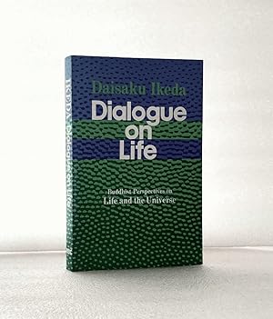Dialogue on Life Vol I: Buddhist Perspectives on Life and the Universe