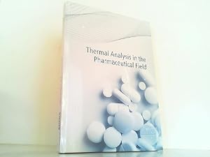 Bild des Verkufers fr Thermal Analysis in the Pharmaceutical Field. zum Verkauf von Antiquariat Ehbrecht - Preis inkl. MwSt.