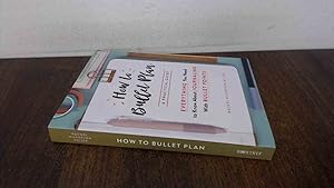 Image du vendeur pour How to Bullet Plan: Everything You Need to Know About Journaling with Bullet Points mis en vente par BoundlessBookstore