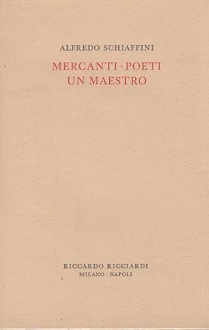 Immagine del venditore per Mercanti Poeti Un Maestro venduto da Arca dei libri di Lorenzo Casi