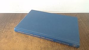 Seller image for Three letters from the Andes for sale by BoundlessBookstore