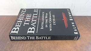 Seller image for Behind the Battle: Intelligence in the War with Germany, 1939-45 for sale by BoundlessBookstore