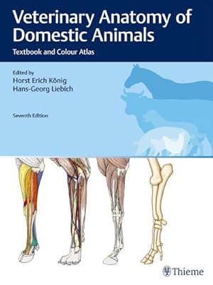 Bild des Verkufers fr Veterinary Anatomy of Domestic Animals: Textbook and Colour Atlas : Textbook and Colour Atlas zum Verkauf von AHA-BUCH GmbH