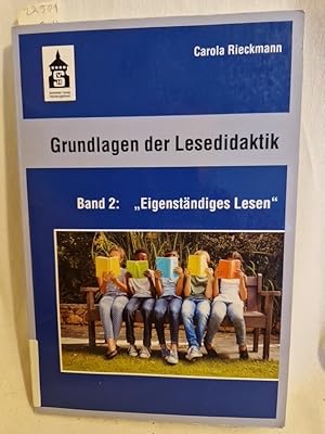 Bild des Verkufers fr Grundlagen der Lesedidaktik, Band 2: "Eigenstndiges Lesen". zum Verkauf von Versandantiquariat Waffel-Schrder