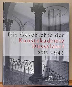 Bild des Verkufers fr Die Geschichte der Kunstakademie Dsseldorf seit 1945 zum Verkauf von ANTIQUARIAT H. EPPLER