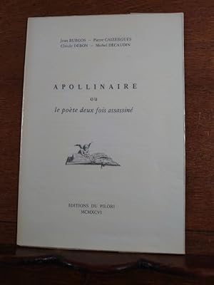 Bild des Verkufers fr Apollinaire ou le pote deux fois assassin. zum Verkauf von Librairie L'Abac / Gimmic SRL