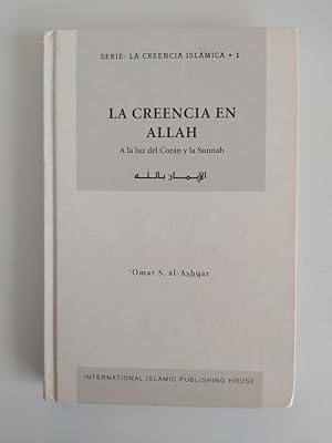 Seller image for La creencia en Allah. A la luz del Corn y la Sunnah. for sale by TraperaDeKlaus