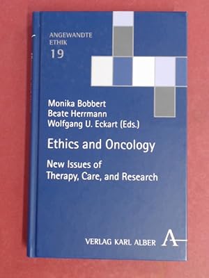 Bild des Verkufers fr Ethics and oncology. New issues of therapy, care, and research. Volume 19 of series "Angewandte Ethik". zum Verkauf von Wissenschaftliches Antiquariat Zorn