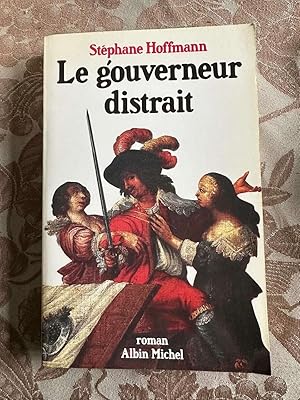 Image du vendeur pour Le gouverneur distrait mis en vente par Dmons et Merveilles